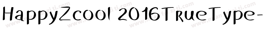 HappyZcool 2016TrueType字体转换